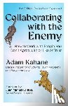 Kahane, Adam, Santos, Juan Manuel - Collaborating with the Enemy, Second Edition