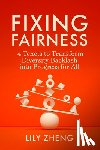 Zheng, Lily - Fixing Fairness