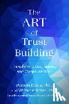 Reina, Dennis, Reina, Michelle - The Art of Trust Building