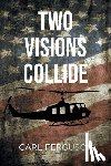 Ferguson, Carl - Two Visions Collide