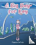 DePaola, Rebecca - A Big Day for Kay