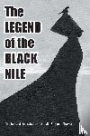 Tucker, Yehudith Freeman - The Legend of the Black Nile