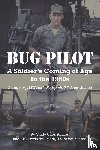 Cindy Utter Author, By, Lewis Hudspeth U. S. Army Retired, Ltc - Bug Pilot