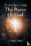 Hunt - The Keys To Unlocking The Power Of God