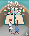 Damaskos-Christou, Lainie - Why Do I Have to Wear This Costume?