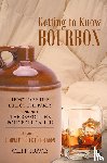 Travis, Cliff - Getting to Know Bourbon