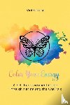 Rose, Violet - Color Your Energy
