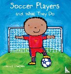 Slegers, Liesbet - Soccer Players and What They Do