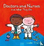 Slegers, Liesbet - Doctors and Nurses and What They Do