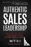 Turner, John Jt - Authentic Sales Leadership: Proven Tactics to Build and Lead Championship Teams