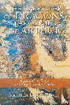 Myers-Kohn, Katherine L. - The Caretaker of Dragons, the Origins of Arthur
