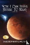 Walker, Grace Hournbuckle - NOW I CAN THINK MYSELF TO MARS