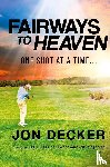 Decker, Jon - Fairways to Heaven
