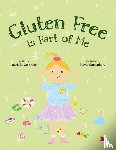 Oestreich, Laurie K. - Gluten Free is Part of Me