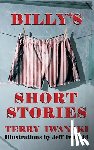 Iwanski, Terry - Billy's Short Stories