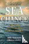 Workman, James - Sea Change: Unlikely Allies and a Success Story of Oceanic Proportions
