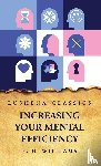 Edward Huntington Williams - Increasing Your Mental Efficiency
