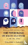 William S. Sadler - The Physiology of Faith and Fear