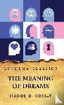 Isador H. Coriat - The Meaning of Dreams