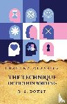 Robert Saunders Dowst - The Technique of Fiction Writing