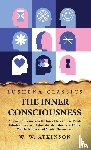 William Walker Atkinson - The Inner Consciousness