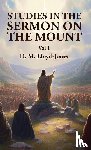 David Martyn Lloyd-Jones - Studies in the Sermon on the Mount Vol 1