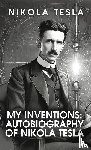 Nikola Tesla - My Inventions