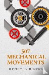 Henry T. Brown - 507 Mechanical Movements
