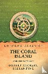 Robert Michael Ballantyne - The Coral Island A Tale of the Pacific Ocean