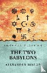 Alexander Hislop - The 2 Babylons Alexander Hislop