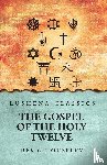Rev G J Ouseley - The Gospel of the Holy Twelve