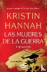 Hannah, Kristin - The Women (Las Mujeres de la Guerra) Spanish Edition
