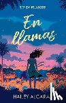 Alcaraz, Hailey - En Llamas / Up in Flames