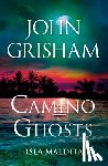Grisham, John - Camino Ghosts (Isla Maldita) Spanish Edition