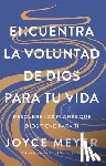 Meyer, Joyce - Encuentra La Voluntad de Dios Para Tu Vida: Descubre Los Planes Que Dios Tiene Para Ti / Finding God's Will for Your Life