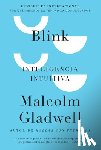 Gladwell, Malcolm - Blink: Inteligencia Intuitiva / Blink: The Power of Thinking Without Thinking