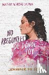 de León, Jennifer - No Preguntes de Dónde Soy / Don't Ask Me Where I'm from