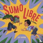 Cepeda, Joe - Sumo Libre (Spanish Edition)