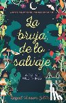Vasquez Gilliland, Raquel - La Bruja de Lo Salvaje / Witch of Wild Things