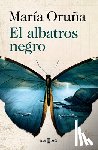 Oruña, María - El Albatros Negro / The Black Albatross