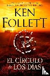 Follett, Ken - Follett, K: Círculo de Los Días / Circle of Days