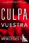 Ron, Mercedes - Ron, M: Culpa Vuestra / Their Fault