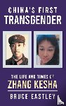 Eastley, Bruce - China's First Transgender