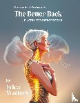 Walters, Erica - Exercise the Safe Way with The Better Back®