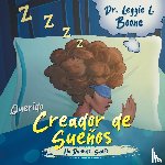 Boone, Leggie L. - Querido Creador de Sueños