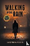Peters, Cassandra - Walking in the Rain