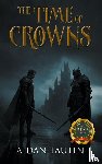 Tautin, Aidan - The Time of Crowns