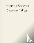 Sharma, Prageeta - Onement Won