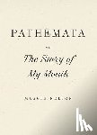 Nelson, Maggie - Pathemata, Or, the Story of My Mouth