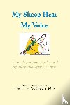 McGowen MD, Charles H. - My Sheep Hear My Voice